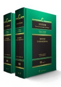 System Prawa Procesowego Cywilnego, tom 3. Środki zaskarżenia