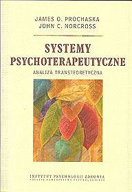 Systemy psychoterapeutyczne. Analiza transteoretyczna