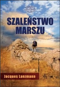 Szaleństwo marszu