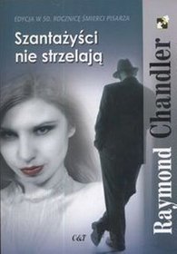 Szantażyści nie strzelają