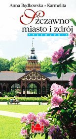 Szczawno miasto i zdrój