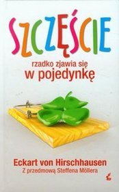 Szczęście Rzadko Zjawia Się W Pojedynkę