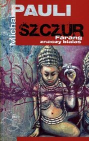 Szczur. Farang znaczy białas