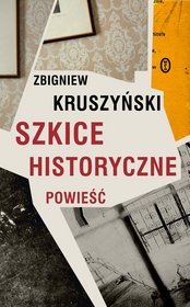 Szkice historyczne. Powieść