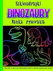 Szkicozdrapki Dinozaury Nauka rysowania