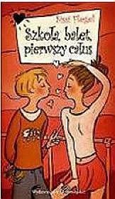 Szkoła, balet, pierwszy całus