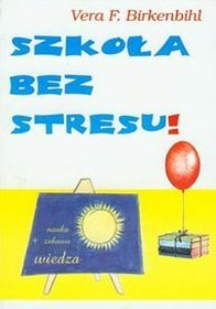 Szkoła bez stresu!