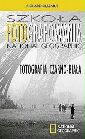 Szkoła Fotografowania National Geographic. Fotografia czarno-biała