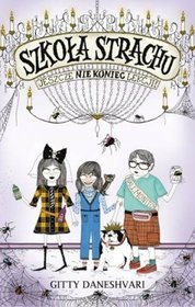 Szkoła strachu Jeszcze nie koniec lekcji!