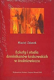 Szkoły i studia dominikanów krakowskich w średniowieczu