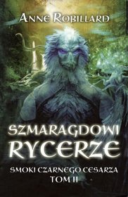 Szmaragdowi Rycerze część 2. Smoki Czarnego Cesarza