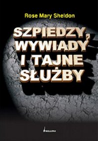 Szpiedzy, wywiady i tajne służby