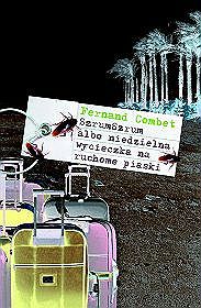 SzrumSzrum albo niedzielna wycieczka na ruchome piaski