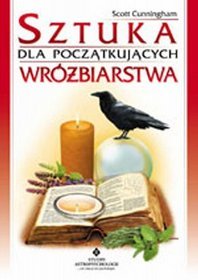 Sztuka wróżbiarstwa dla początkujących