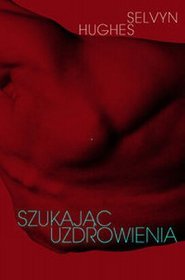 Szukając uzdrowienia