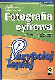 Szybciej lepiej. Fotografia cyfrowa