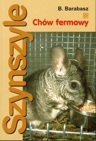 Szynszyle. Chów fermowy