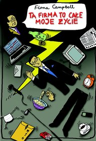 Ta firma to całe moje życie