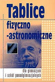 Tablice fizyczno-astronomiczne dla gimnazjum i szkół ponadpodstawowych