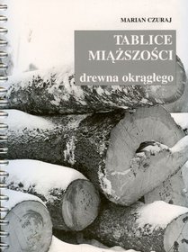 Tablice miąższości drewna okrągłego