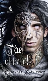 Tae ekkejr!