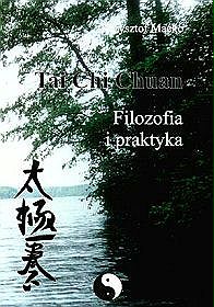 Tai Chi Chuan. Filozofia i praktyka