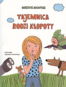 Tajemnica rodzi kłopoty