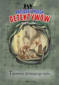 Tajemnica śpiewającego węża (t. 16) - Przygody Trzech Detektywów