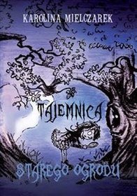 Tajemnica starego ogrodu
