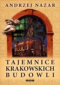 Tajemnice krakowskich budowli