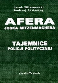 Tajemnice policji politycznej Afera Joska Mitzenmachera