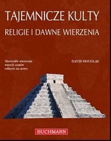 Tajemnicze kulty Religie i dawne wierzenia