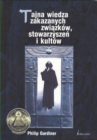 Tajna wiedza zakazanych związków, stowarzyszeń i kultów