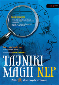 Tajniki magii NLP. Zbiór 77 kluczowych wzorców