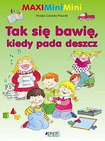 TAK SIĘ BAWIĘ KIEDY PADA DESZCZ