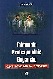 Taktownie profesjonalnie elegancko