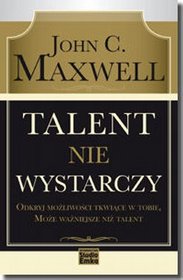 Talent nie wystarczy