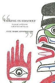 Talking in Context: Language And Identity in Kwakwaka Society