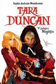 Tara Duncan. W pułapce Magistra