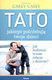 Tato jakiego potrzebują twoje dzieci