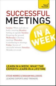 Teach Yourself Successful Meetings in a Week