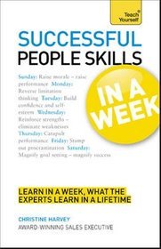 Teach Yourself Successful People Skills in a Week