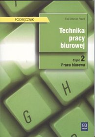 Technika pracy biurowej część 2, szkoła średnia