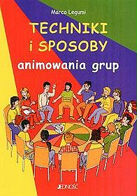 TECHNIKI I SPOSOBY ANIMOWANIA GRUP