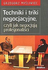 Techniki i triki negocjacyjne, czyli jak negocjują profesjonaliści