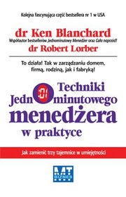 Techniki Jednominutowego menedżera w praktyce