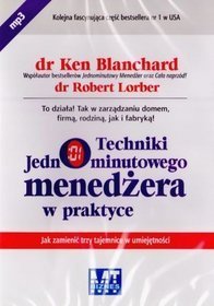 Techniki Jednominutowego Menedżera w praktyce. Książka audio na CD (format MP3)