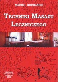 Techniki masażu leczniczego