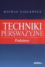 Techniki perswazyjne. Podstawy