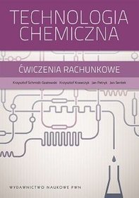 Technologia chemiczna. Ćwiczenia rachunkowe